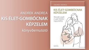 Kis élet-gombócnak képzelem